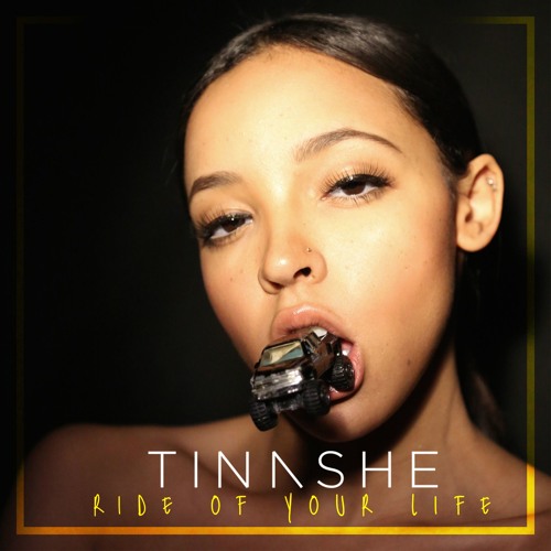 Cover of Tinashe single Ride of your life